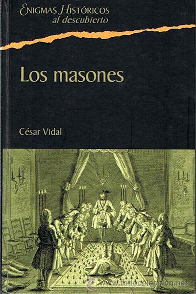 Libros: LOS MASONES C&Eacute;SAR VIDAL - Foto 1