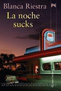 Libros: La noche sucks, Blanca Riestra - Foto 1