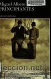Libros: Principiantes, Miguel Albero, Tusquets - Foto 1