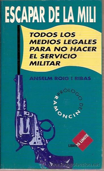 Libros: ESCAPAR DE LA MILI ANSELM ROIG I RIBAS 1990 - Foto 1