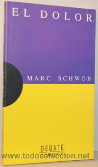 Libros: EL DOLOR - MARC SCHWOB - Foto 1