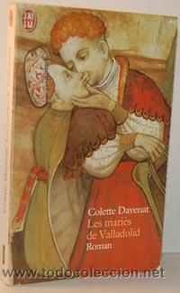 Libros: LES MARI&Eacute;S DE VALLADOLID - COLETTE DAVENAT - Foto 1