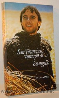 Libros: SAN FRANCISCO CORAZ&Oacute;N DE EVANGELIO - P. CALASANZ - Foto 1