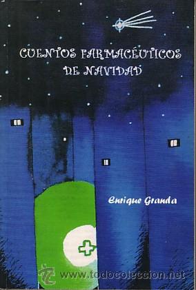 B&uuml;cher: CUENTOS FARMAC&Eacute;UTICOS DE NAVIDAD - ENRIQUE GRANDA