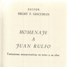 Libros: HOMENAJE A JUAN RULFO. HELMY F. GIACOMAN. EDITORIAL ANAYA. MADRID. 1974