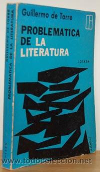 Libros: PROBLEM&Aacute;TICA DE LA LITERATURA - GUILLERMO DE TORRE - Foto 1