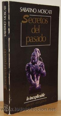 Libros: SECRETOS DEL PASADO - SABATINO MOSCATI - Foto 1