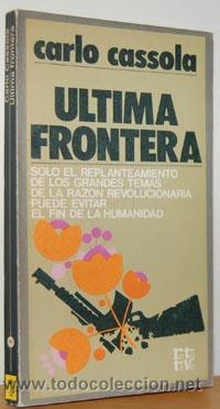 Libros: &Uacute;LTIMA FRONTERA - CARLO CASSOLA - Foto 1