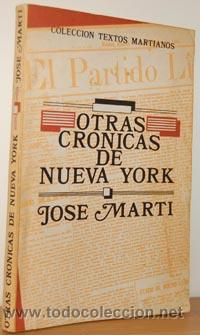 Libros: OTRAS CR&Oacute;NICAS DE NUEVA YORK - JOS&Eacute; MART&Iacute; - Foto 1