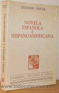 Libros: NOVELA ESPA&Ntilde;OLA E HISPANOAMERICANA - ANTONIO TOVAR - Foto 1