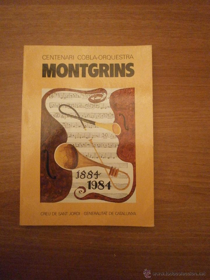 Libros: CENTENARI COBLA - ORQUESTRA -- MONTGRINS - 1884-- 1984-
