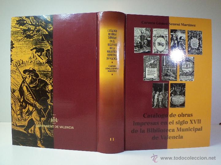 Livres: CAT&Aacute;LOGO DE OBRAS IMPRESAS EN EL SIGLO XVII DE LA BIBLIOTECA MUNICIPAL DE VALENCIA. Nuevo a estrenar