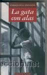 Libros: La gata con alas, Enriqueta Antol&iacute;n - Foto 1