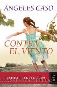 Libros: Contra el viento, Angeles Caso - Foto 1