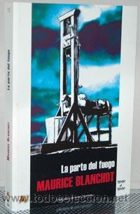 Libros: LA PARTE DEL FUEGO - MAURICE BLANCHOT - Foto 1