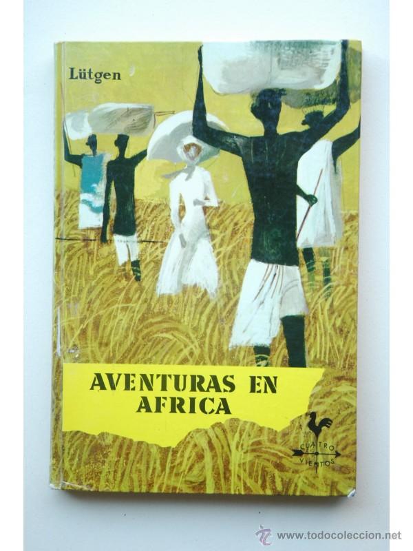 Libri di seconda mano: Aventuras en &Aacute;frica - L&Uuml;TGEN, Kurt