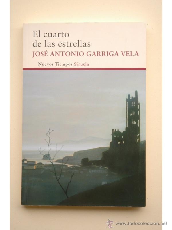 Libros: El cuarto de las estrellas - GARRIGA VARELA, Jos&eacute; Antonio - Foto 1