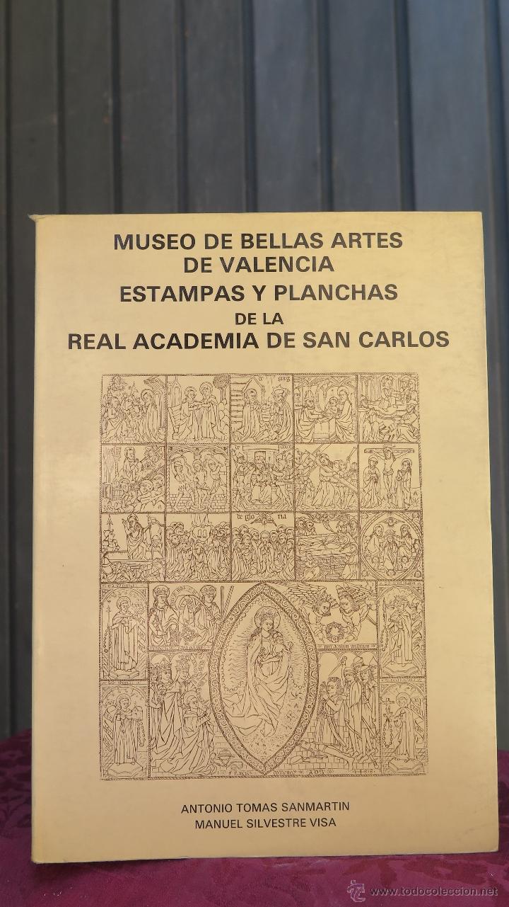 Libros: MUSEO DE BELLAS ARTES DE VALENCIA. ESTAMPAS Y PLANCHAS DE LA REAL ACADEMIA DE SAN CARLOS. VV.AA. ILU