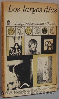 Libros: LOS LARGOS D&Iacute;AS - JOAQU&Iacute;N ARMANDO CHAC&Oacute;N