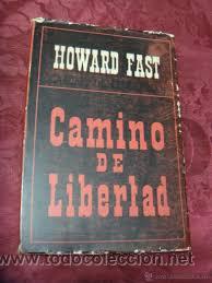 Libros: Camino de libertad, Howard Fast - Foto 1