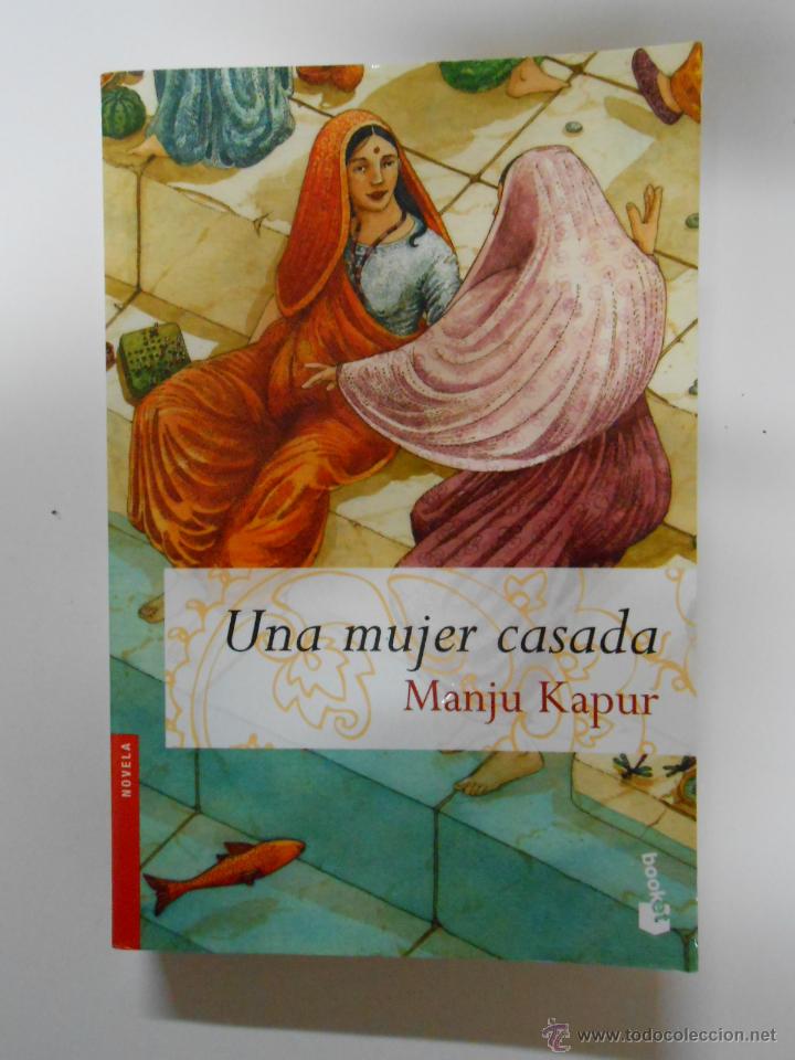 Libros: UNA MUJER CASADA. - KAPUR, MANJU. TDK201 - - Foto 1