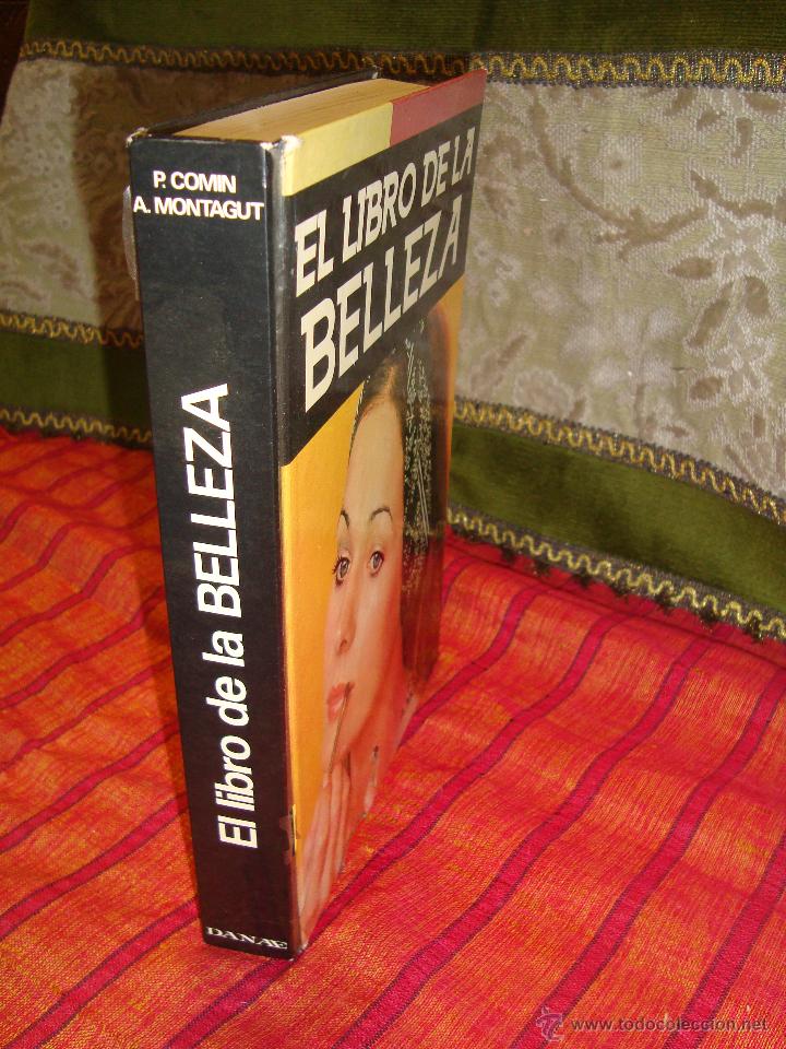 Libros: EL LIBRO DE LA BELLEZA. P. COMIN Y A. MONTAGUT. DANAE - Foto 2