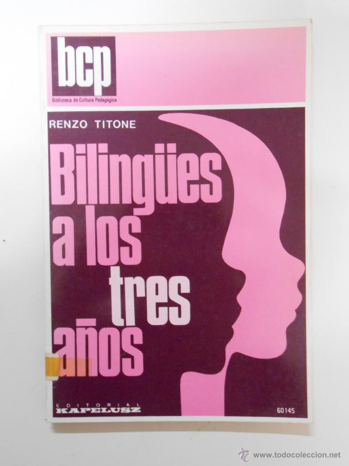 Libros: Biling&uuml;es a los tres a&ntilde;os. TITONE, RENZO. TDK202 - - Foto 1