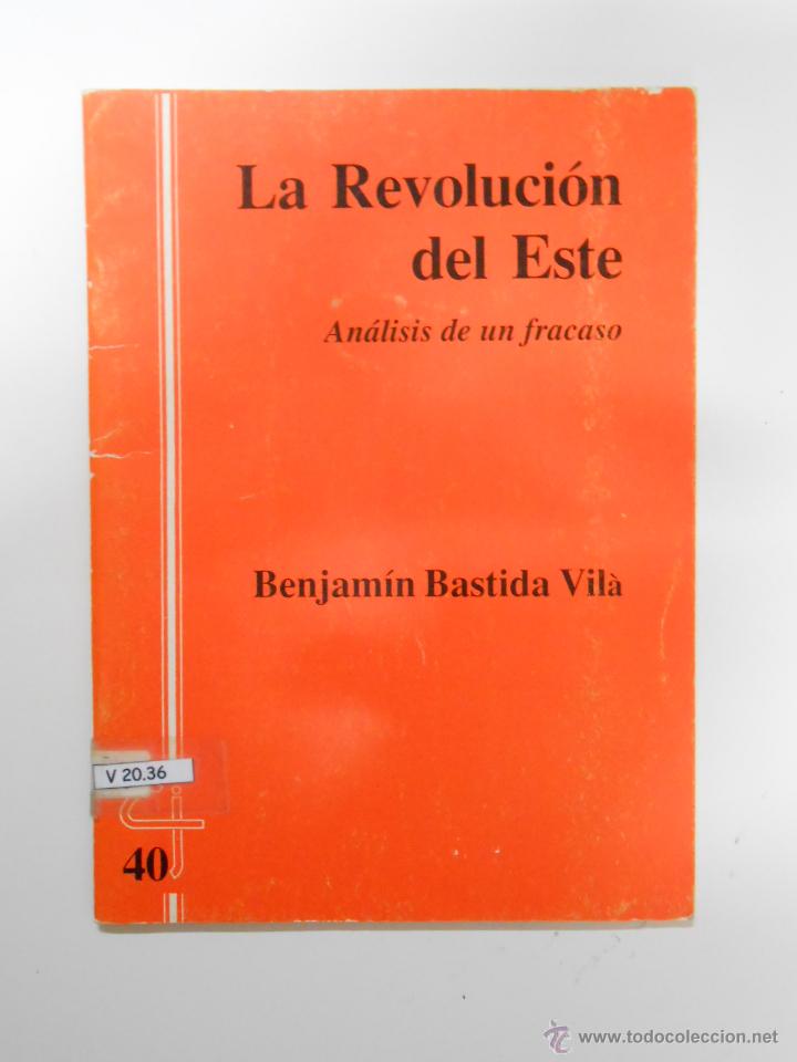 Livros em segunda m&atilde;o: LA REVOLUCION DEL ESTE. ANALISIS DE UN FRACASO. BASTIDA VILA, Benjamin. TDK202 -