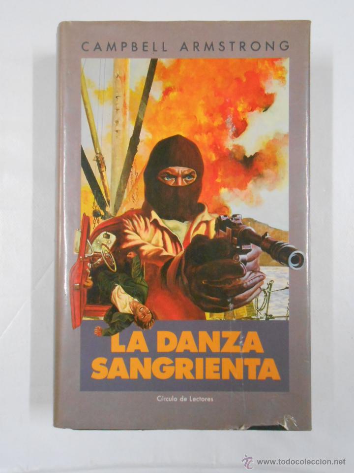 Libros: LA DANZA SANGRIENTA. - ARMSTRONG, CAMPBELL. TDK203 - - Foto 1