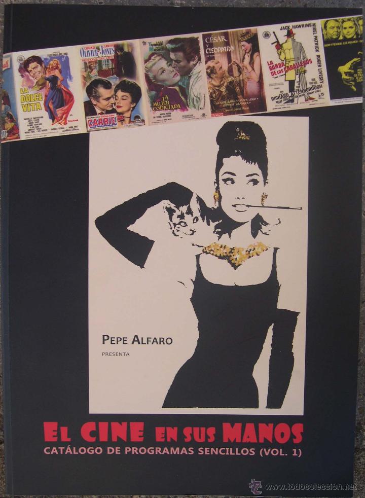 Libros: EL CINE EN SUS MANOS (Cat&aacute;logo de programas sencillos vol. 1) Pepe Alfaro - Foto 1