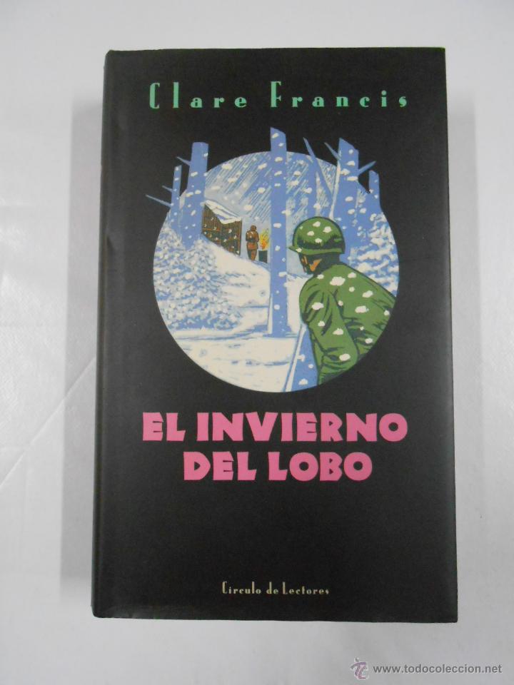 Libros: EL INVIERNO DEL LOBO. FRANCIS, CLARE. TDK203 - - Foto 1