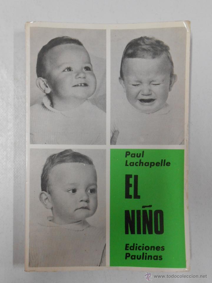 Libros: EL NI&Ntilde;O. PAUL LACHAPELLE. TDK204 - - Foto 1