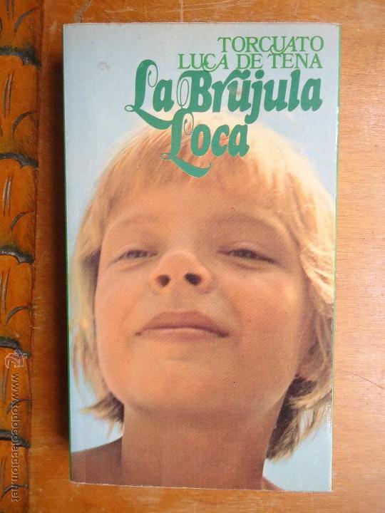 Libros: libro  torcuato luca de tena , la brujula loca - Foto 1