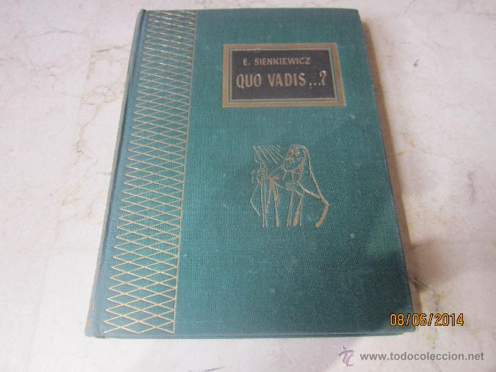 Libros: E. SIENKIEWICZ - QUO VADIS - EDICIONES RODEGAR 1963 - Foto 1