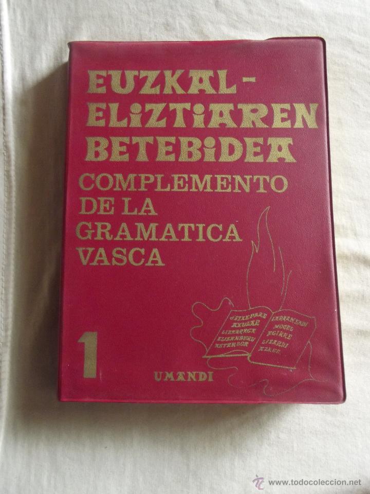 B&uuml;cher: EUSKAL-ELIZTIAREN BETEBIDEA COMPLEMENTO DE LA GRAMATICA VASCA ( 2 TOMOS )