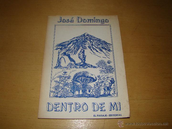 Libros: DENTRO DE MI - JOS&Eacute; DOMINGO - Dedicatoria aut&oacute;grafa. - Foto 1