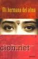 Libros: MI HERMANA DEL ALMA, CHITRA BANERJEE DIVAKARUNI, TIEMPOS MODERNOS - Foto 1
