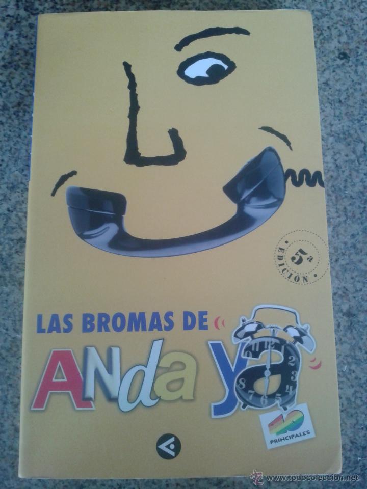 Libros: LAS BROMAS DE ANDA YA -- 40 PRINCIPALES -- 5&ordf; EDICION -- - Foto 1
