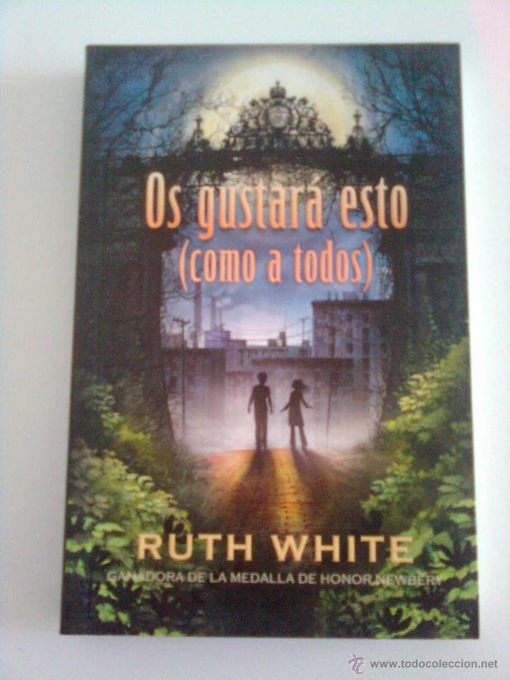 Libros: Os gustar&aacute; esto (como a todos) - Ruth White, 2012 - Foto 1
