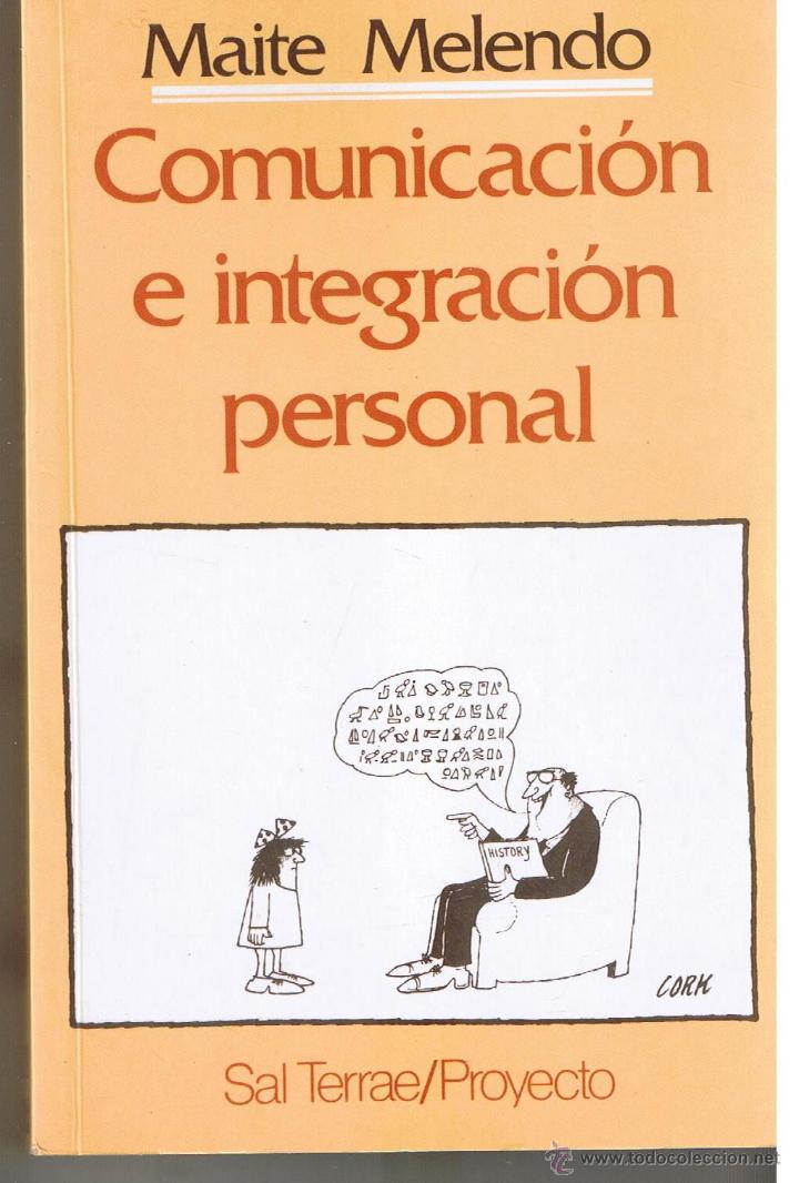 Libros: COMUNICACI&Oacute;N E INTEGRACI&Oacute;N PERSONAL. N&ordm; 21. MAITE MELENDO. SAL TERRAE / PROYECTO 1985 (RF.AP1/C2) - Foto 1