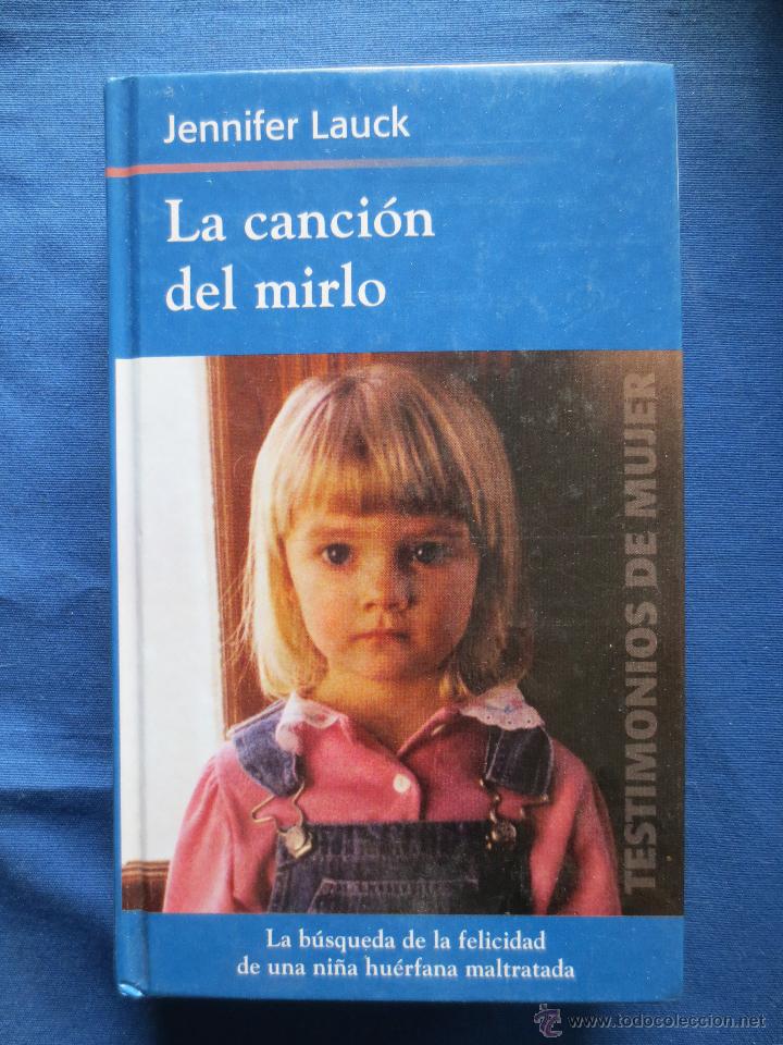 Libros: TESTIMONIOS DE MUJER - LA CANCI&Oacute;N DEL MIRLO de JENNIFER LAUCK - RBA - Foto 1