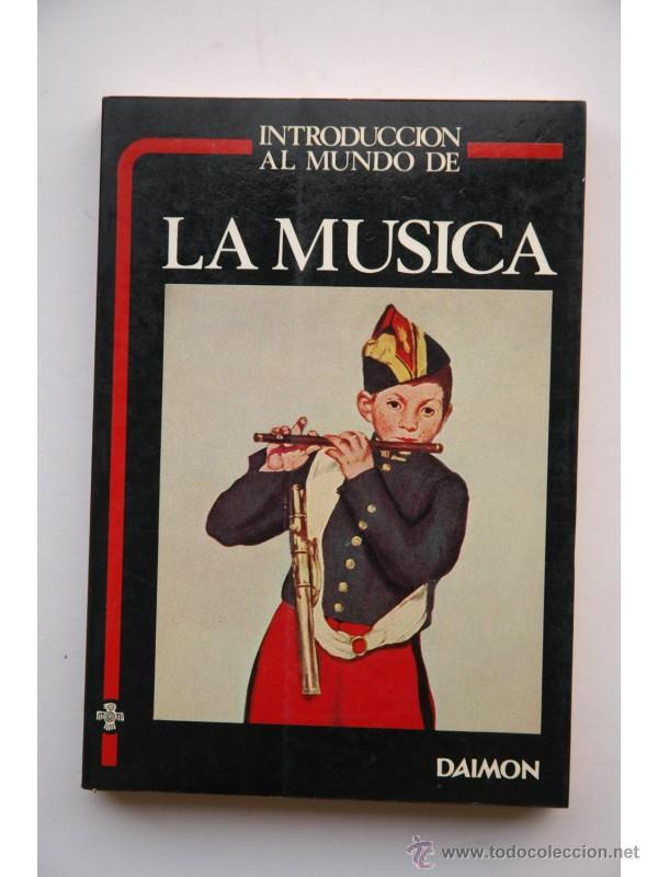 Libros: Introducci&oacute;n al mundo de la m&uacute;sica - DOM&Egrave;NECH PART, J. - Foto 1