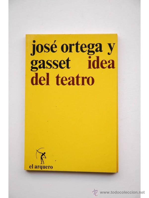 Libros: Idea del teatro - ORTEGA Y GASSET, Jos&eacute; - Foto 1