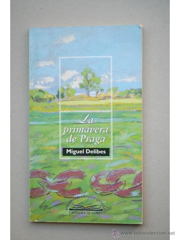 Libros: La primavera de Praga - DELIBES, Miguel - Foto 1