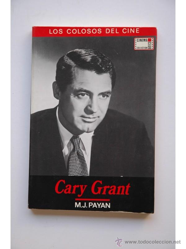 Libros: Cary Grant - PAYAN, Miguel Juan - Foto 1