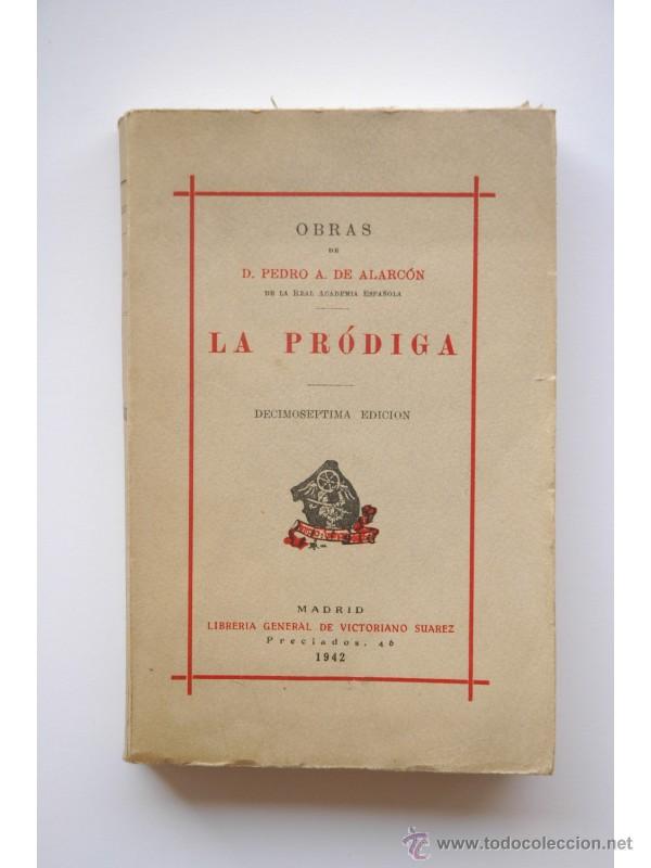 Libros: La pr&oacute;diga - ALARC&Oacute;N, Pedro Antonio de - Foto 1