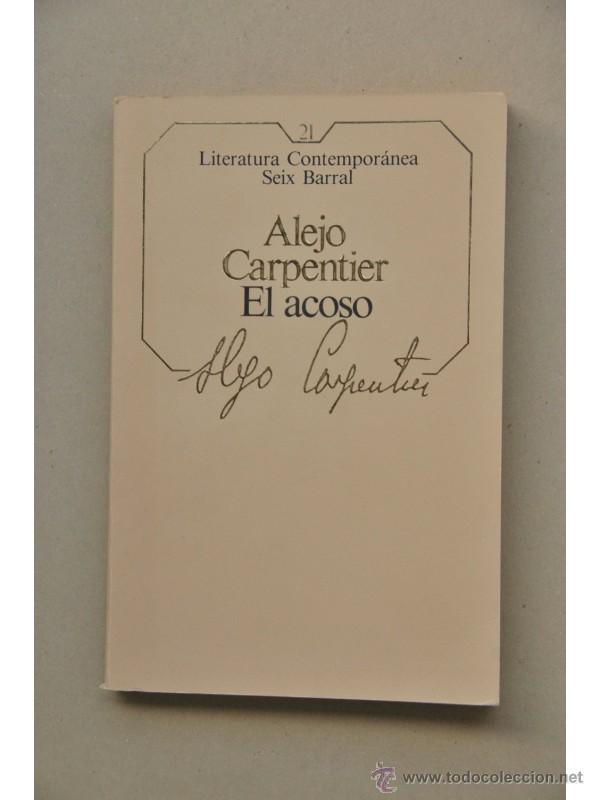 Libros: El acoso - CARPENTIER, Alejo - Foto 1