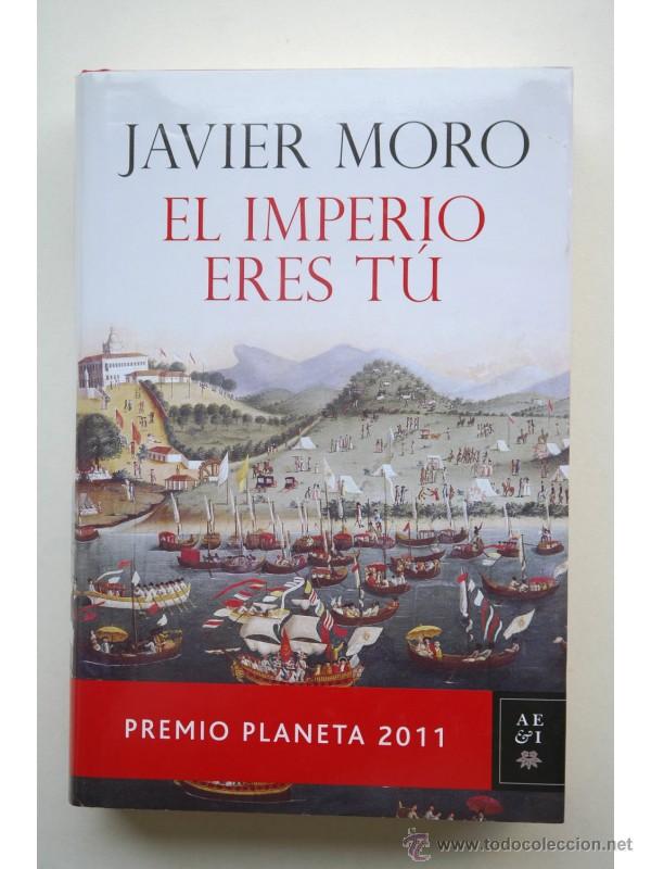 Libros: El imperio eres t&uacute; - MORO, Javier - Foto 1