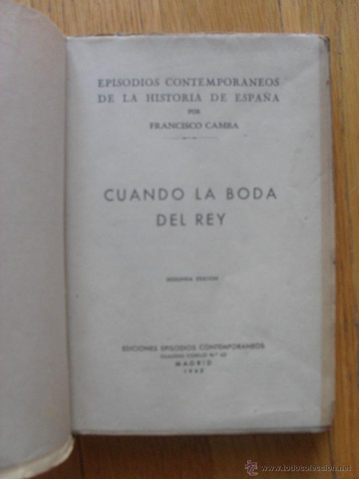 Libros: CUANDO LA BODA DEL REY, Episodios Contemporaneos, Francisco Camba - Foto 2