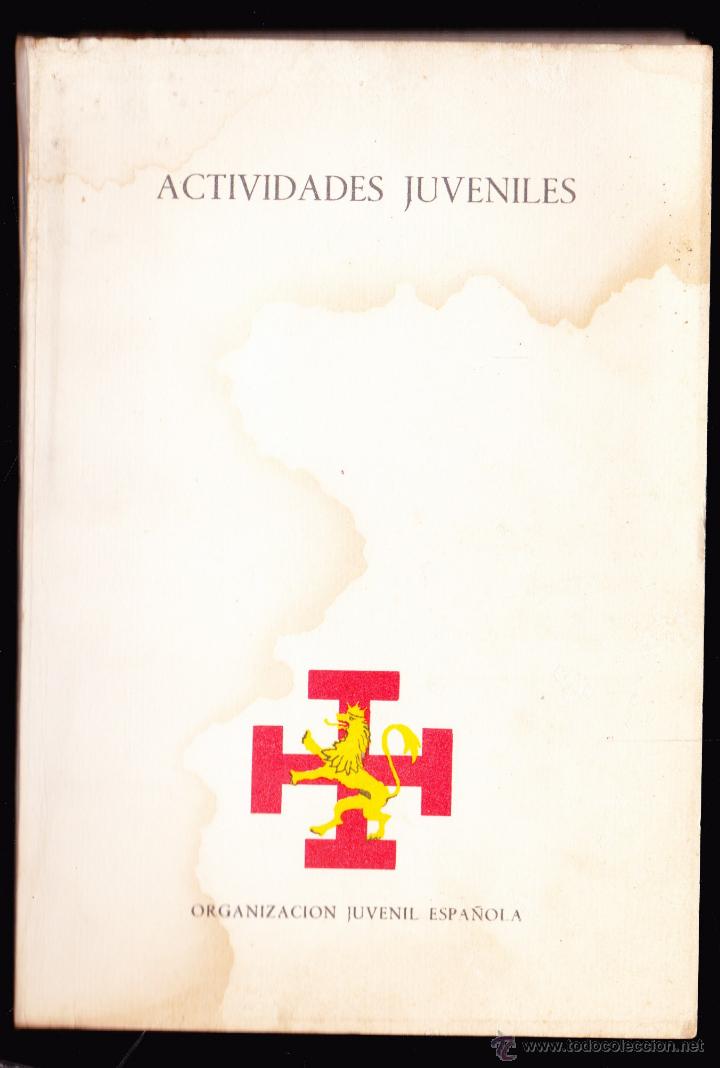 Livres: ORGANIZACION JUVENIL ESPA&Ntilde;OLA ACTIVIDADES JUVENILES ALICANTE .